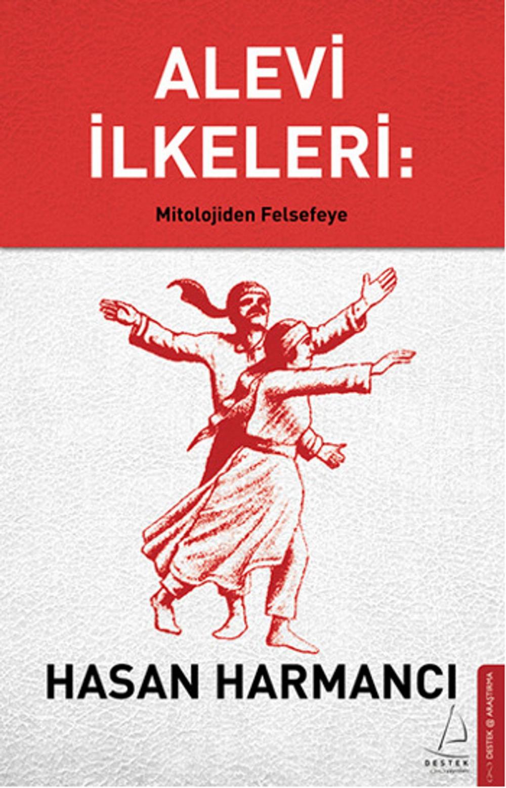 Big bigCover of Alevi İlkeleri: Mitolojiden Felsefeye