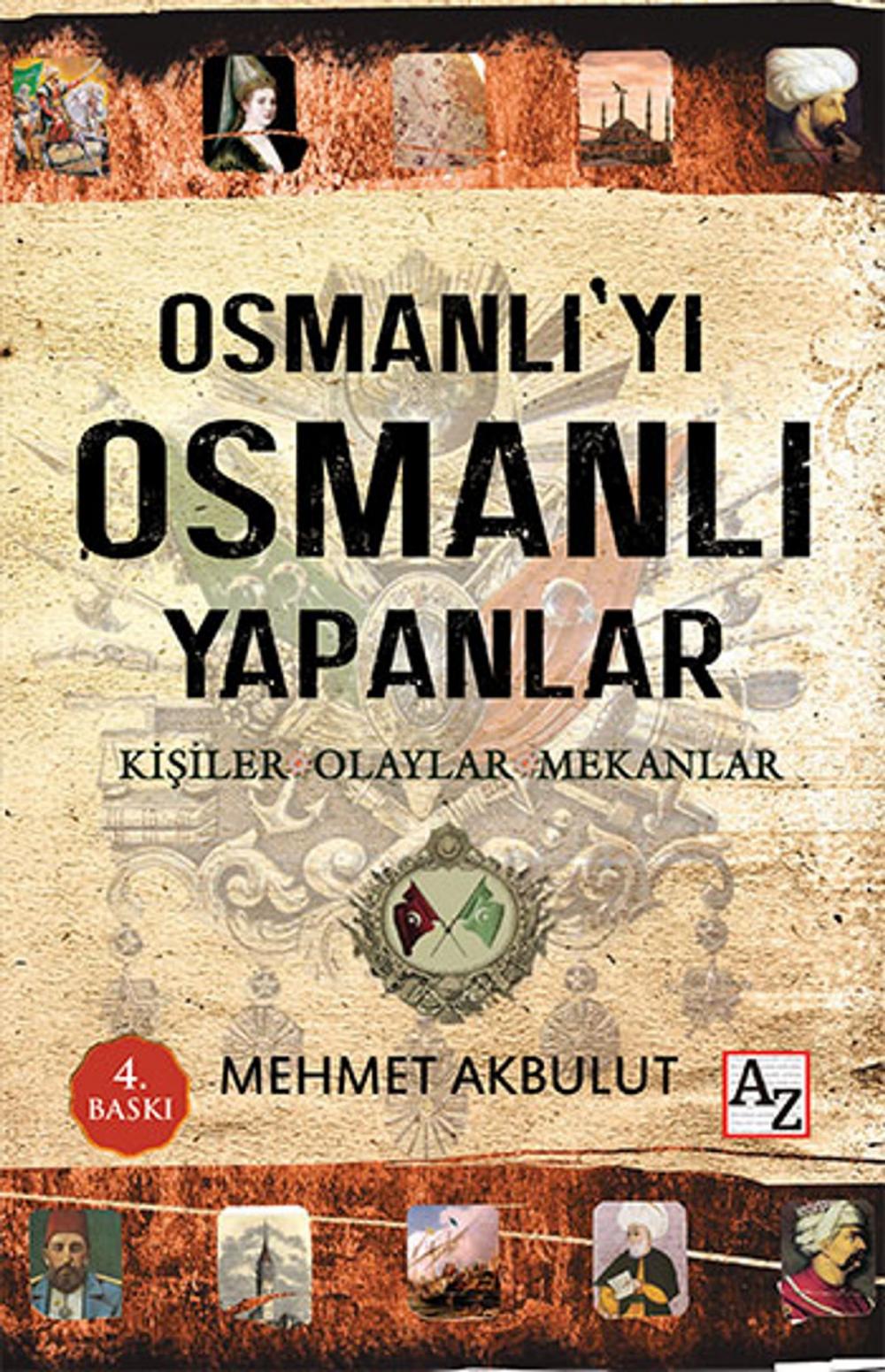 Big bigCover of Osmanlı'yı Osmanlı Yapanlar
