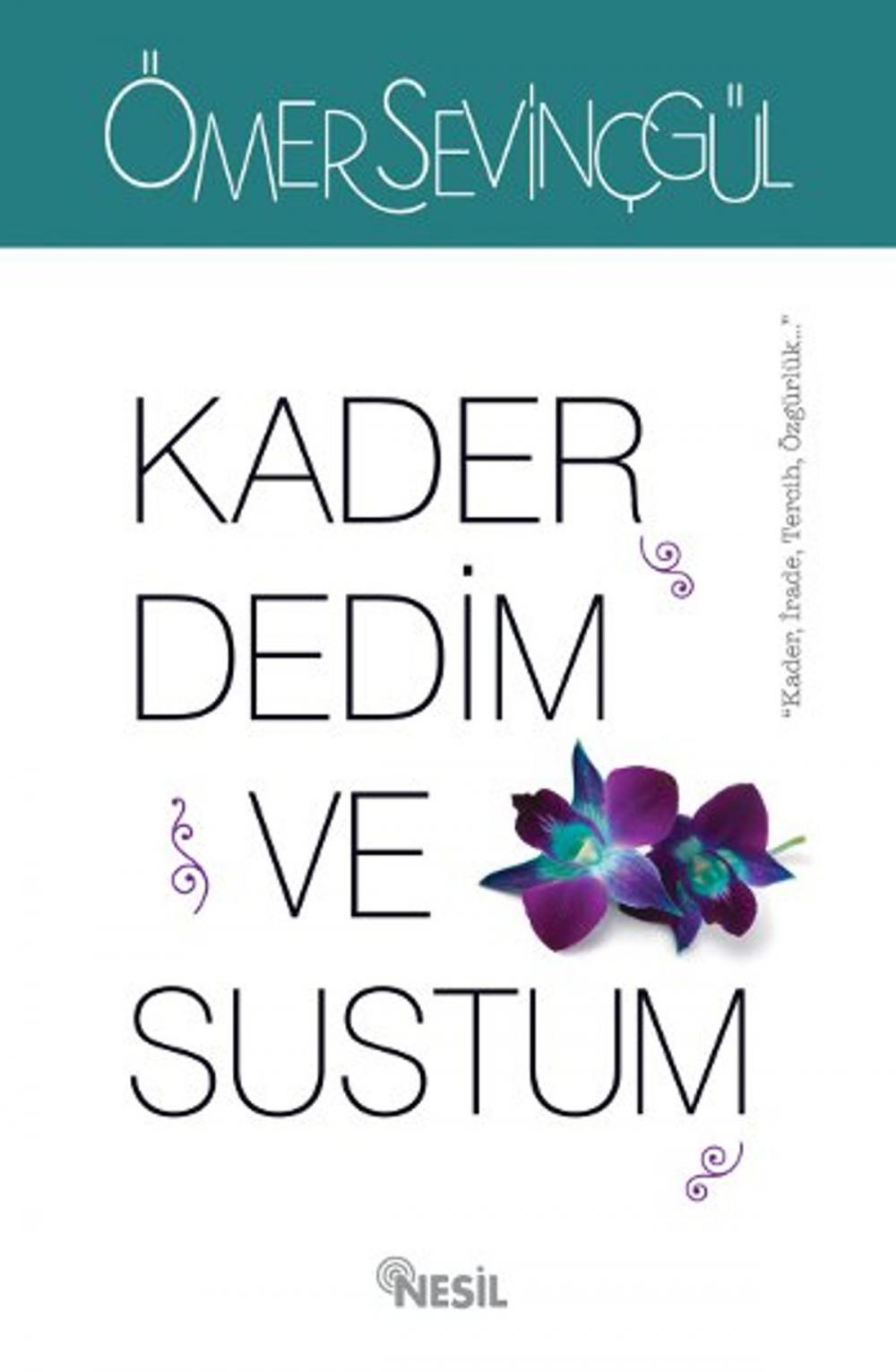 Big bigCover of Kader Dedim Ve Sustum