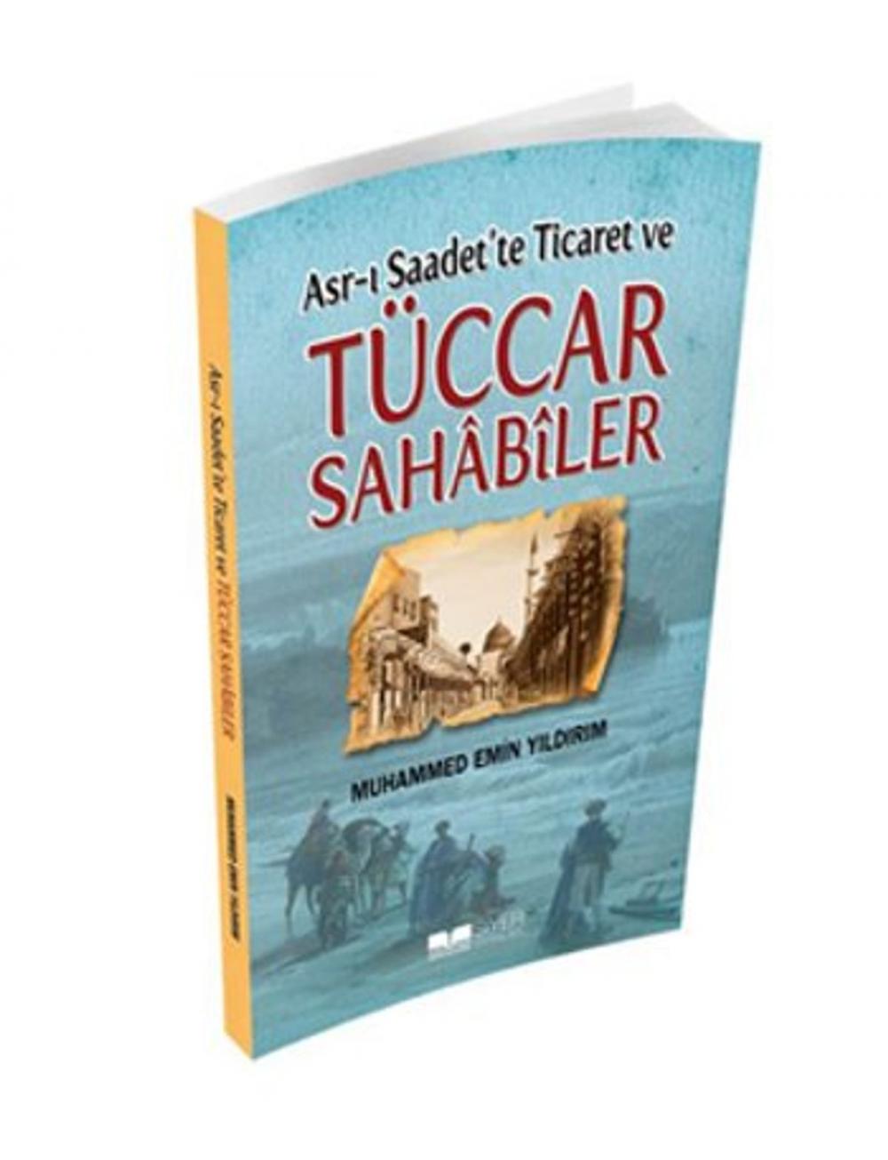 Big bigCover of Asr-ı Saadet'te Ticaret ve Tüccar Sahabiler