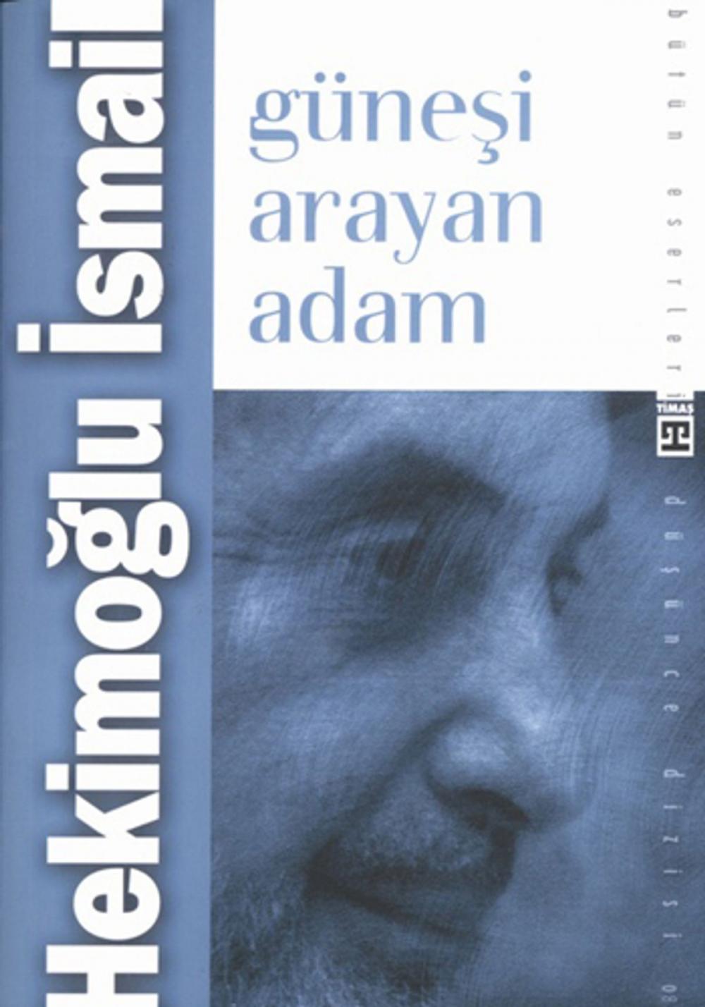 Big bigCover of Güneşi Arayan Adam