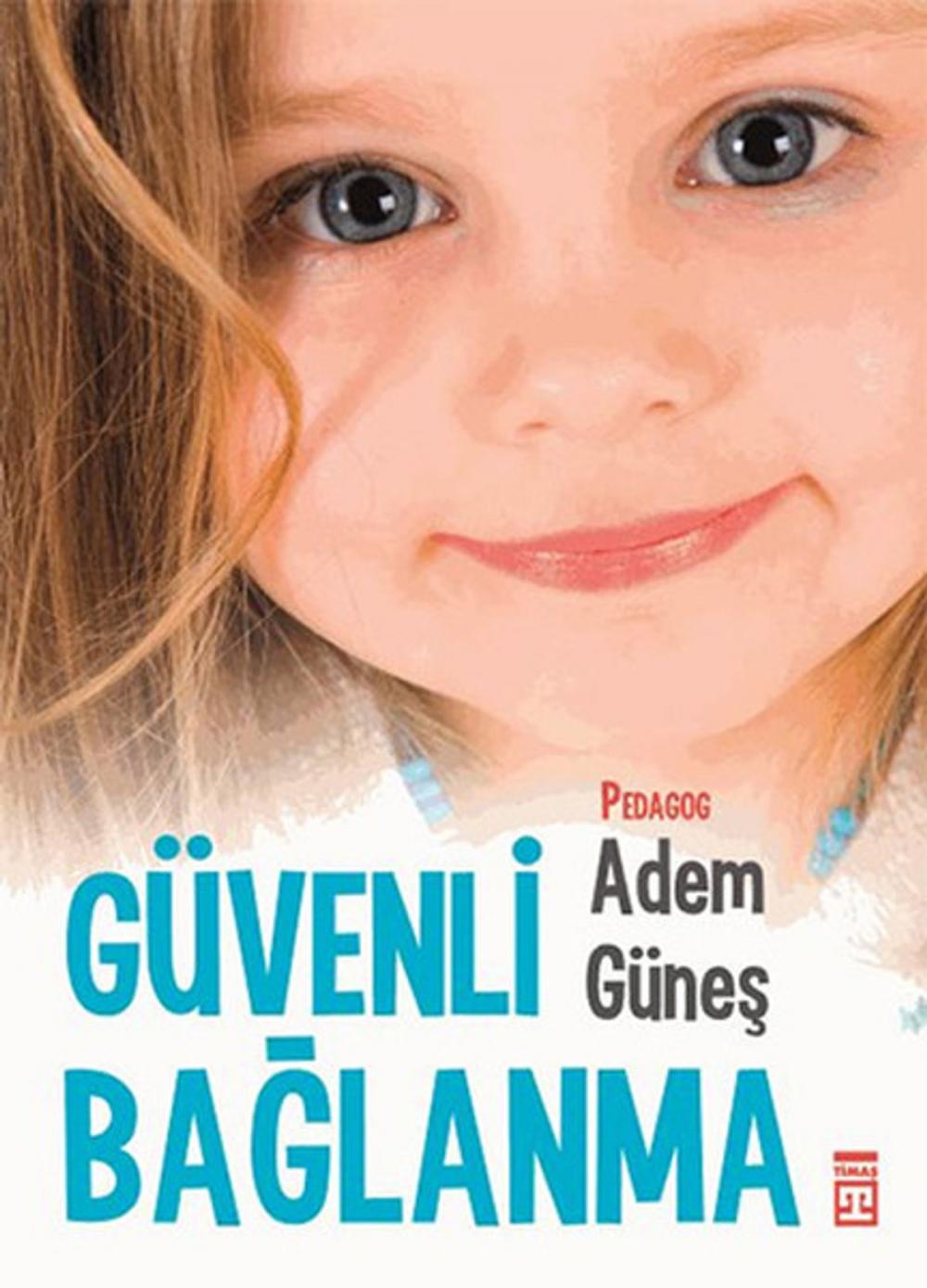 Big bigCover of Güvenli Bağlanma