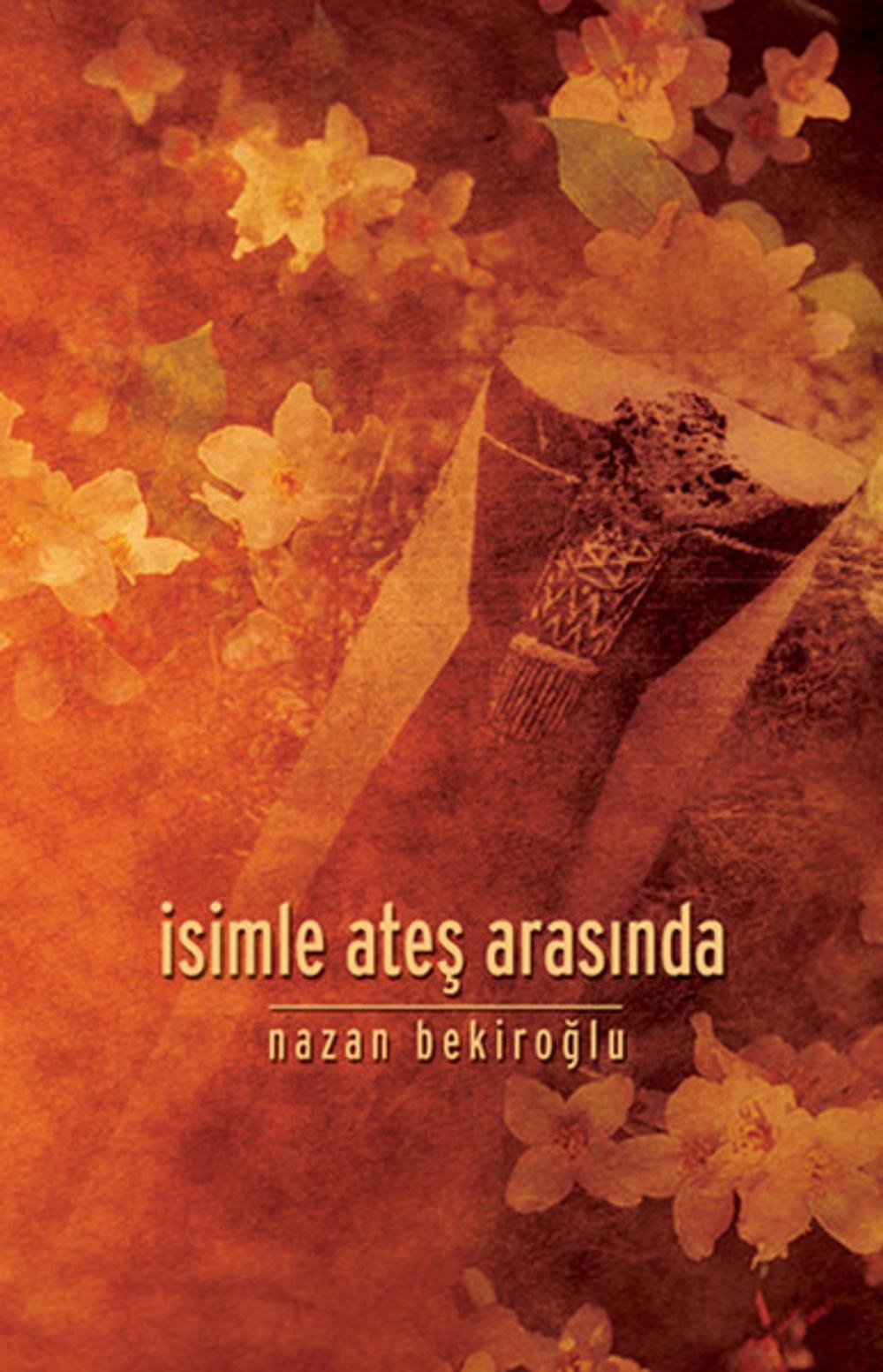 Big bigCover of İsimle Ateş Arasında