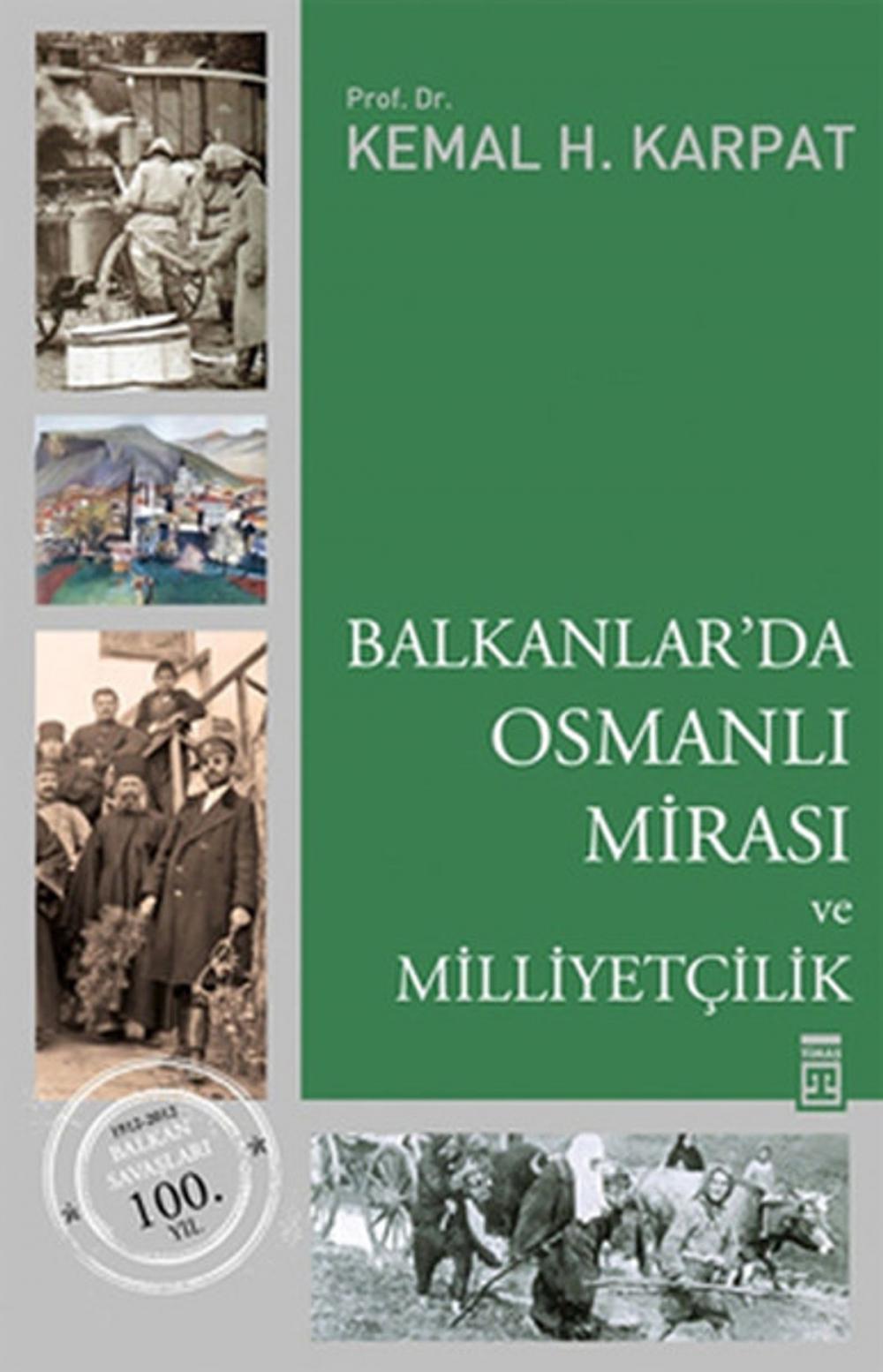 Big bigCover of Balkanlar'da Osmanlı Mirası ve Milliyetçilik