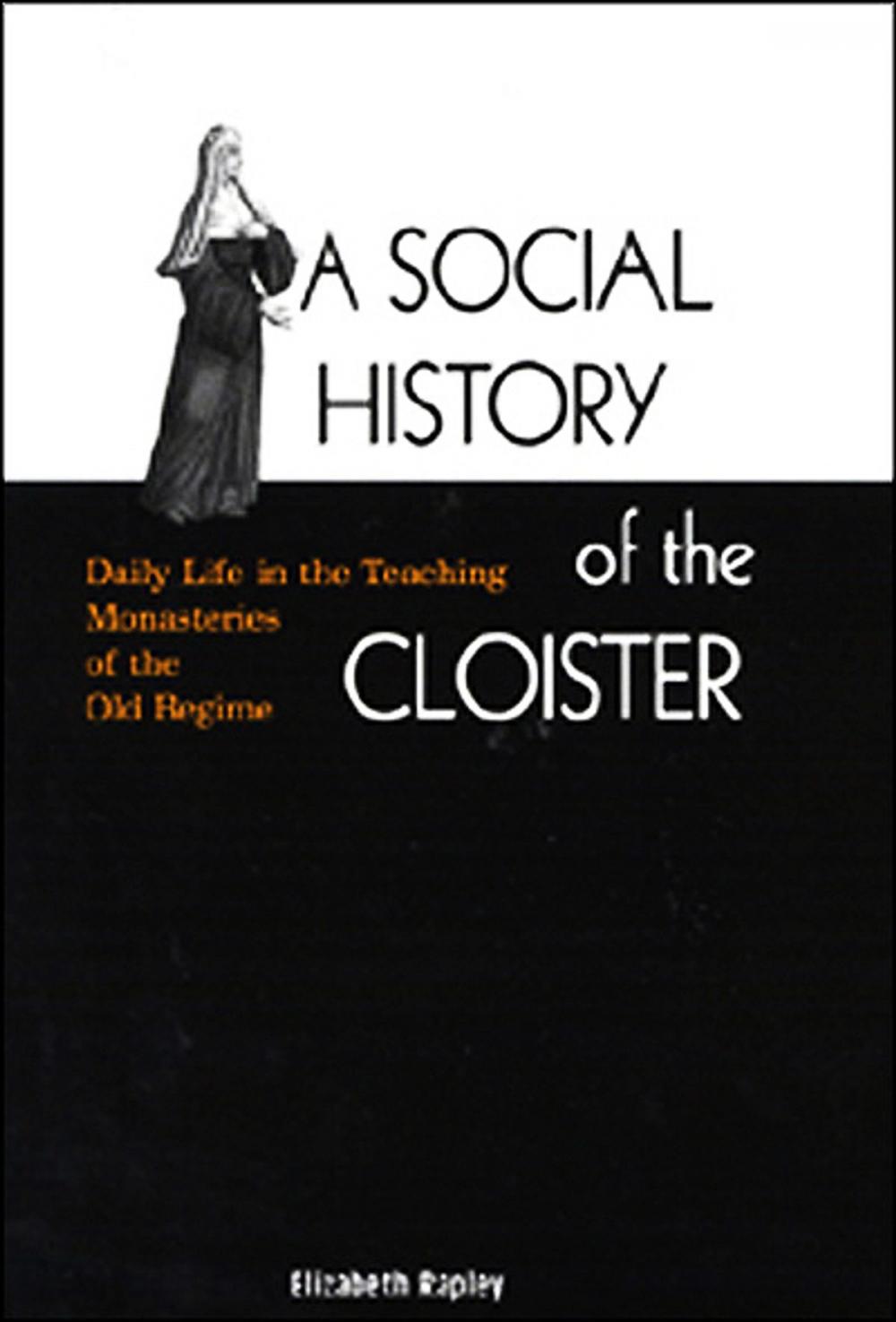 Big bigCover of A Social History of the Cloister