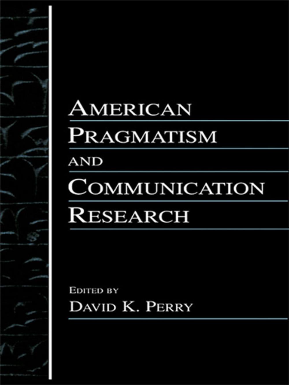 Big bigCover of American Pragmatism and Communication Research