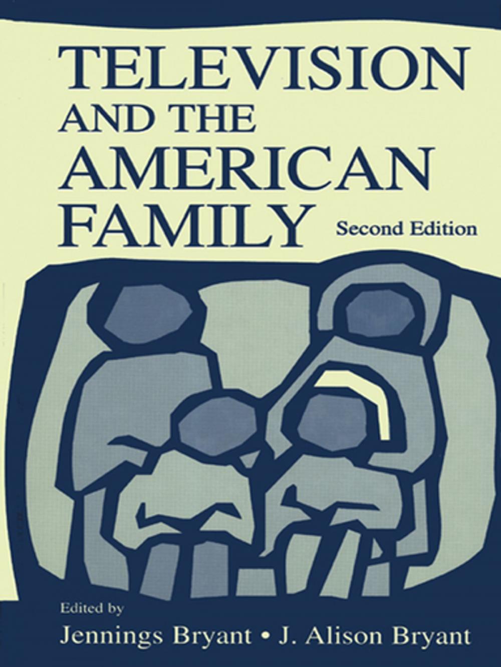 Big bigCover of Television and the American Family