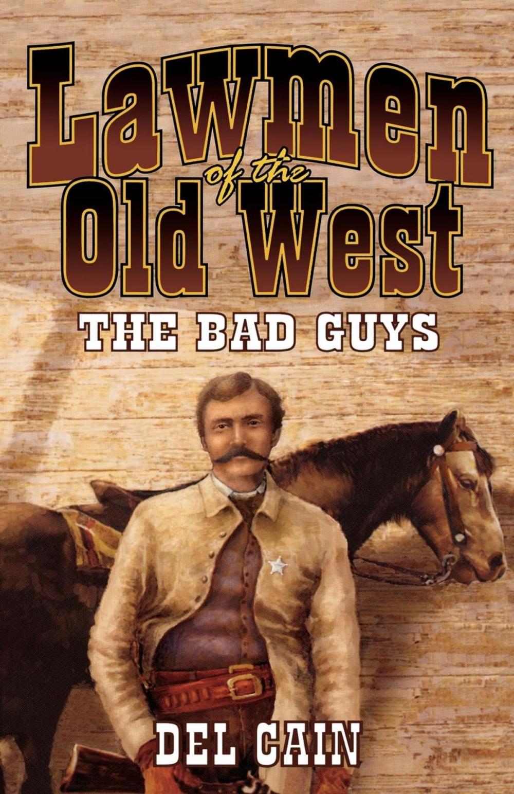 Big bigCover of Lawmen of the Old West