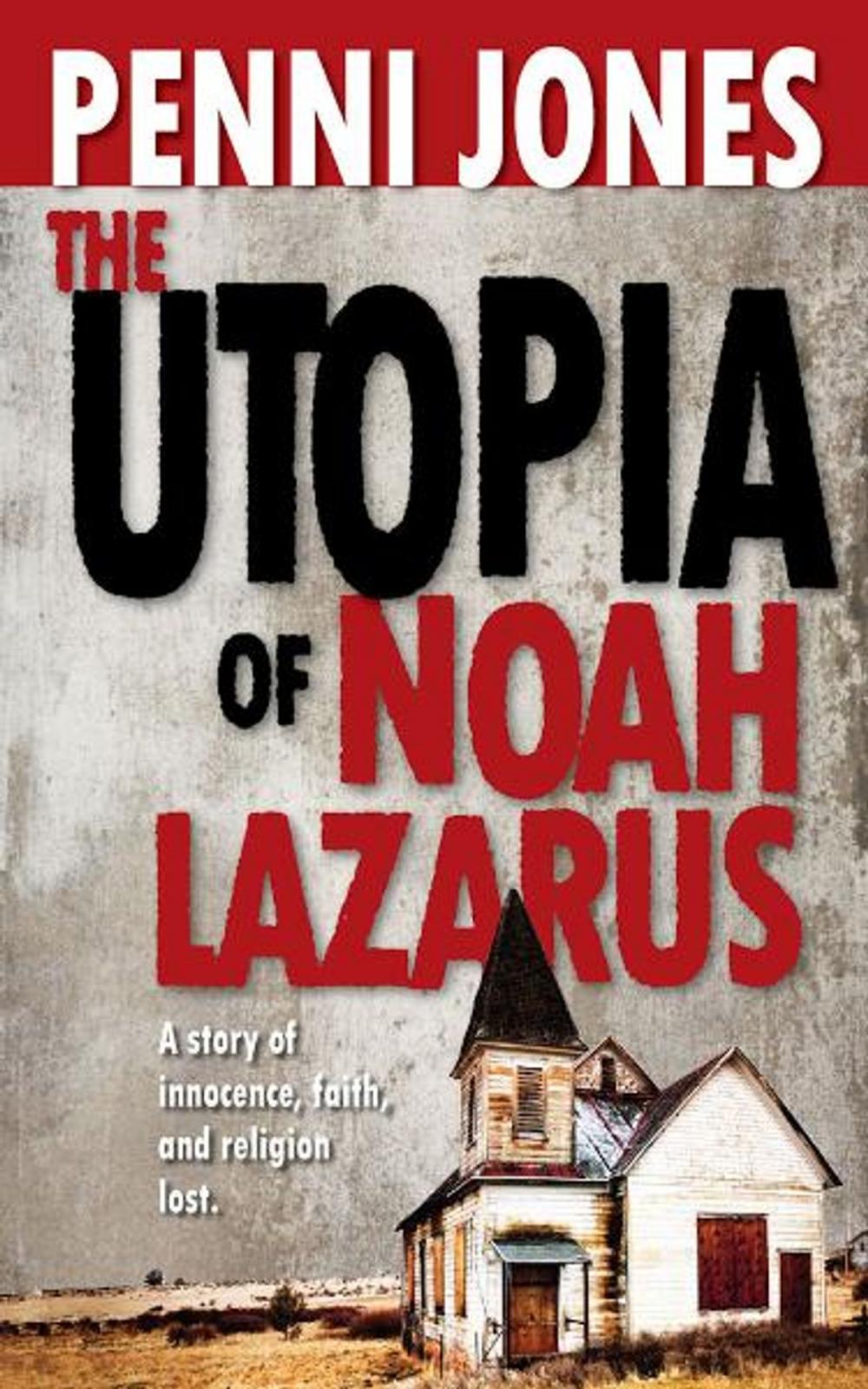 Big bigCover of The Utopia of Noah Lazarus