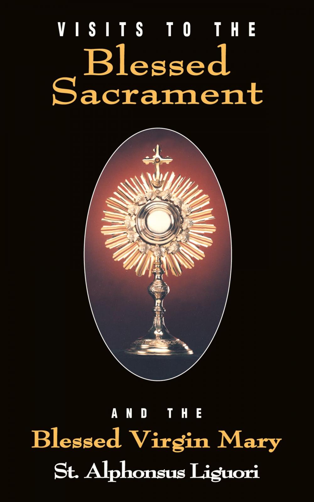 Big bigCover of Visits to the Blessed Sacrament