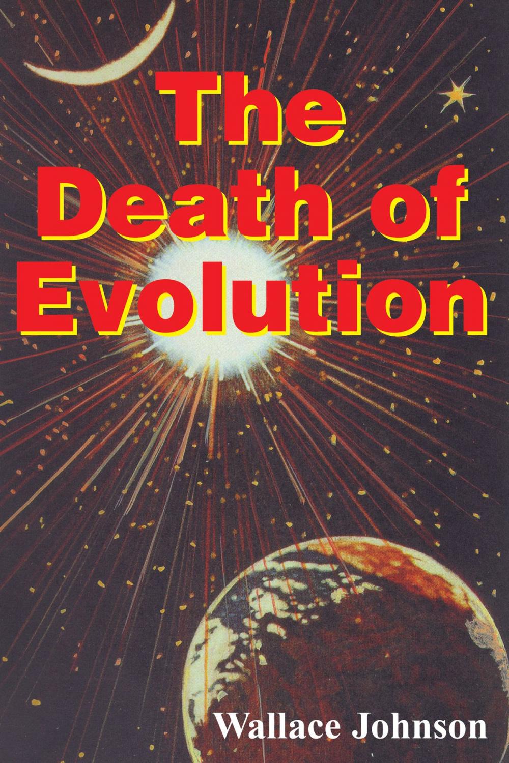 Big bigCover of The Death of Evolution