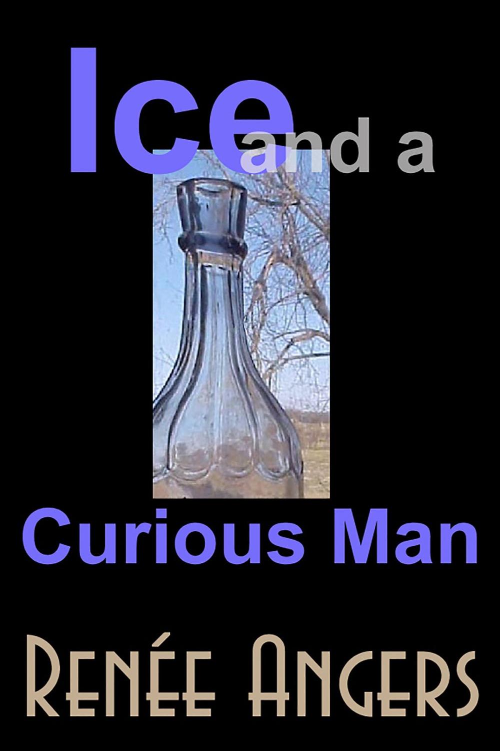 Big bigCover of Ice and a Curious Man