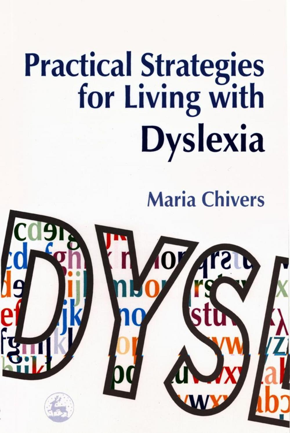 Big bigCover of Practical Strategies for Living with Dyslexia