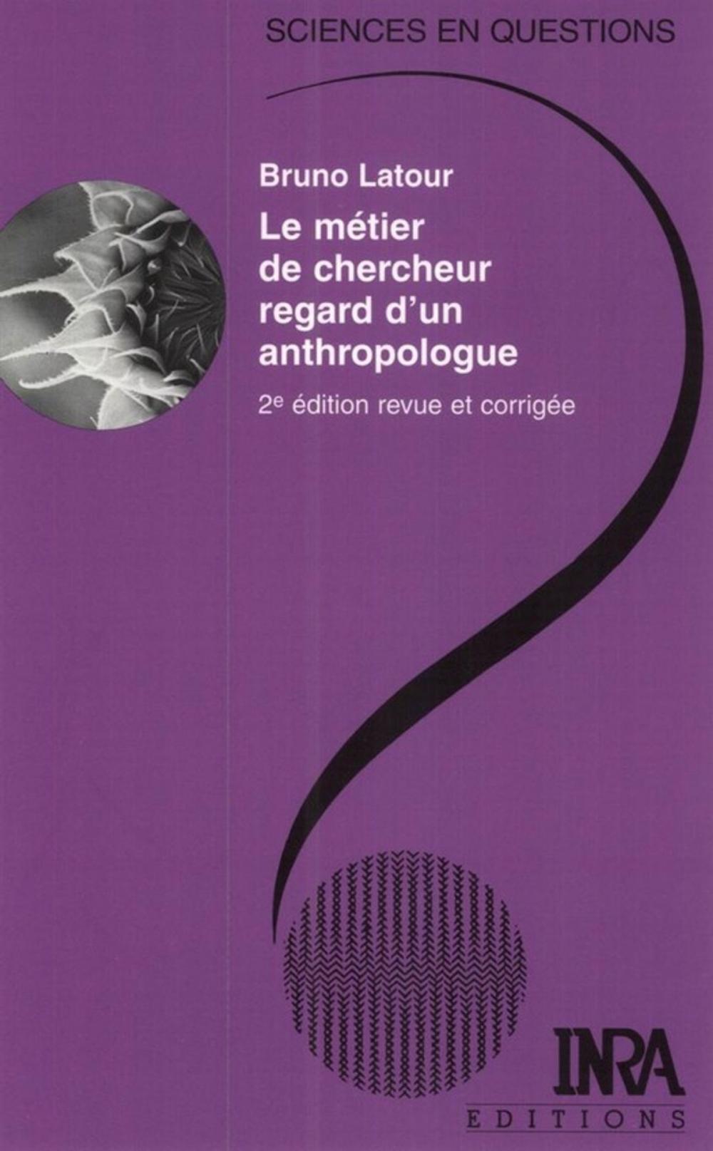 Big bigCover of Le métier de chercheur. Regard d'un anthropologue