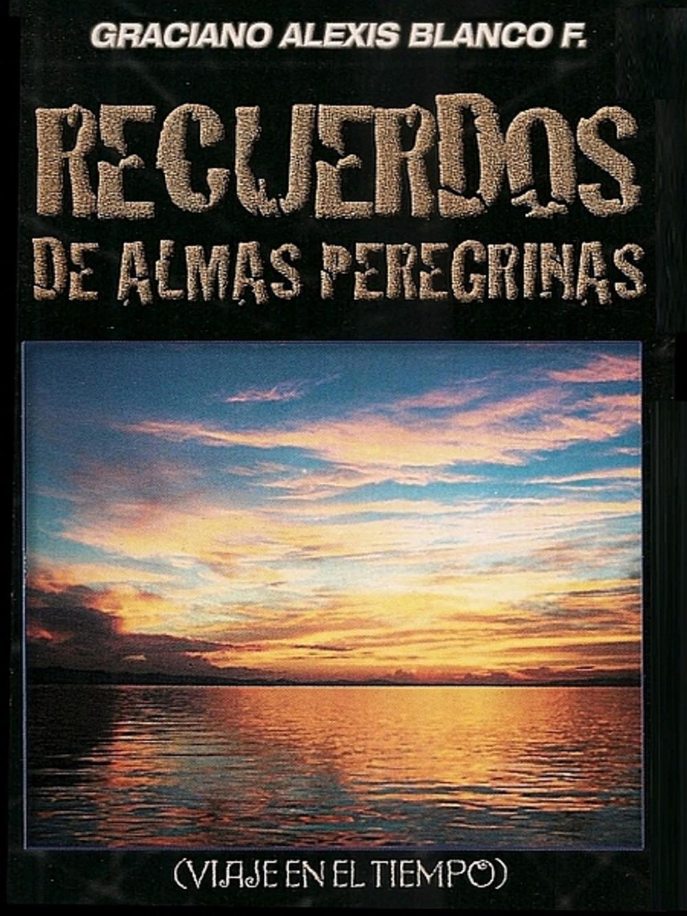 Big bigCover of Recuerdos de Almas Peregrinas