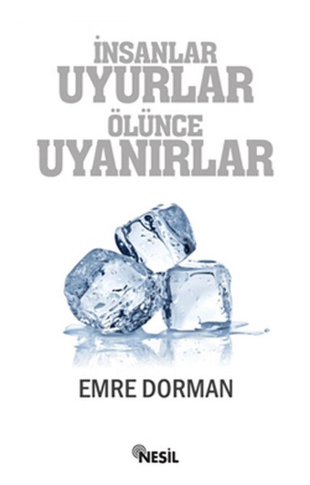 Big bigCover of İnsanlar Uyurlar Ölünce Uyanırlar