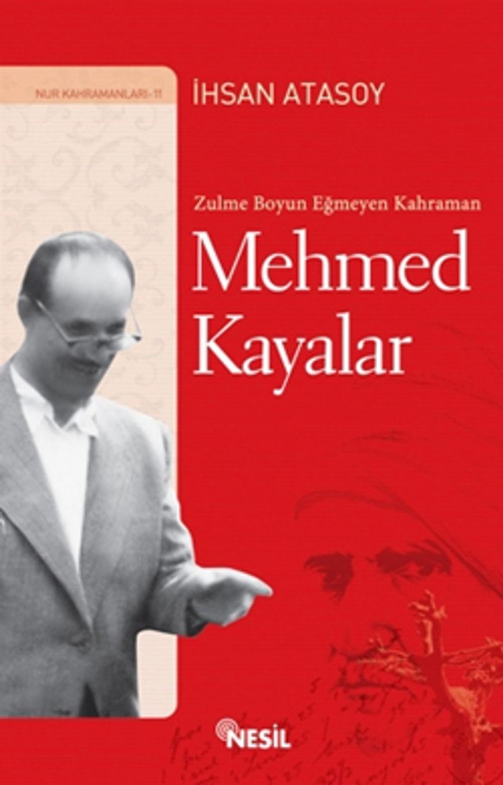 Big bigCover of Zulme Boyun Eğmeyen Kahraman Mehmed Kayalar