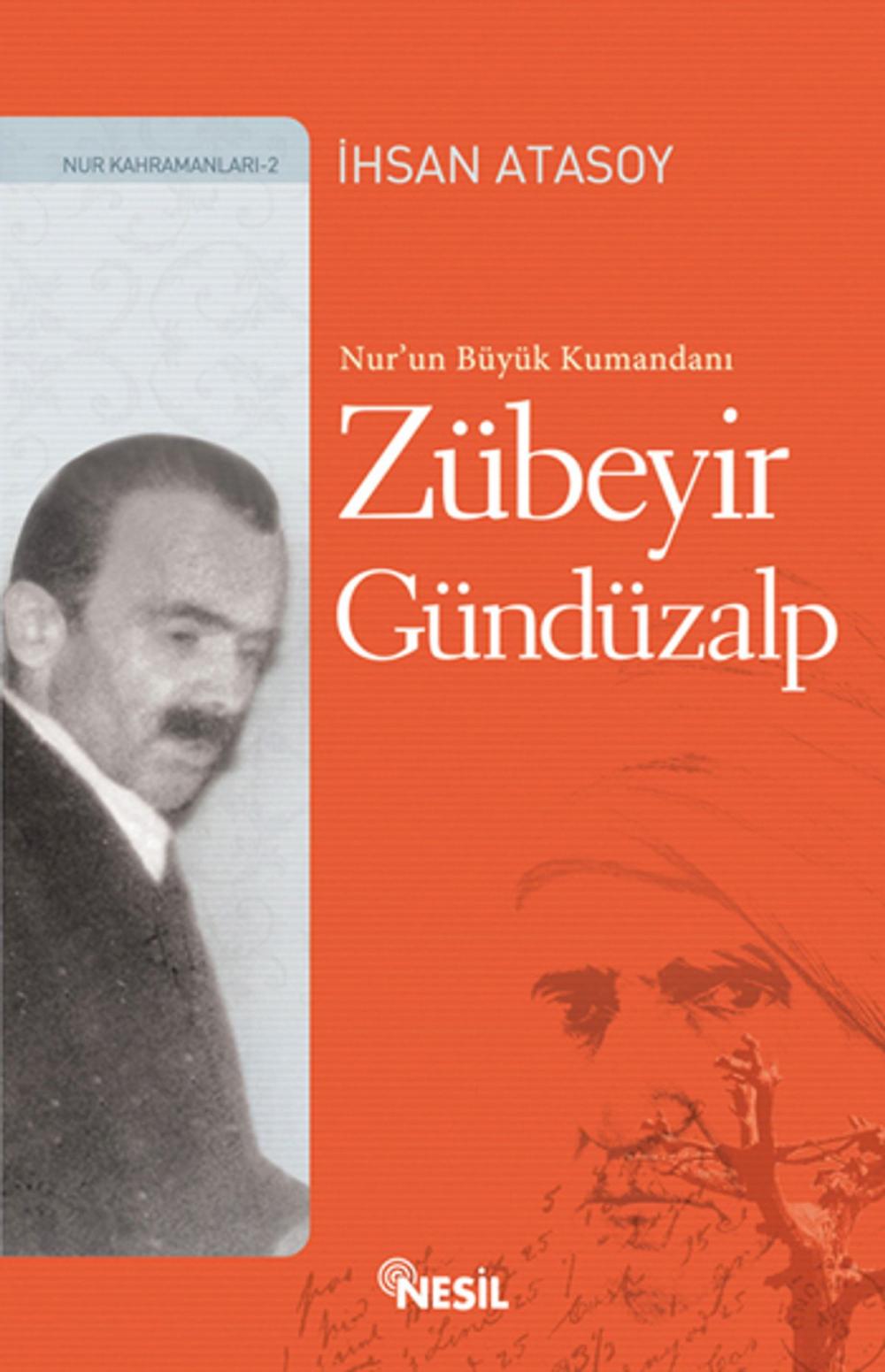 Big bigCover of Nur'un Büyük Kumandanı: Zübeyir Gündüzalp