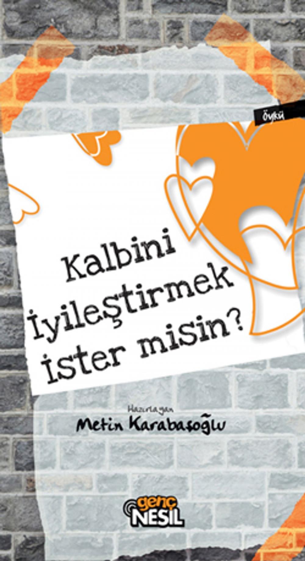 Big bigCover of Kalbini İyileştirmek İster misin?