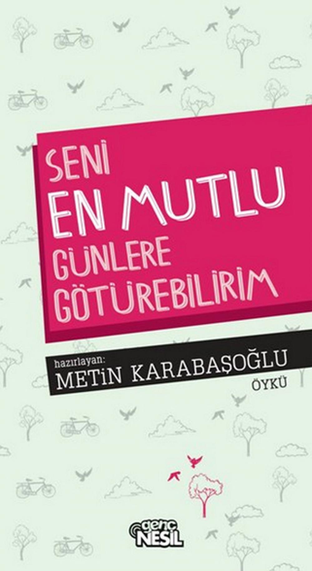 Big bigCover of Seni En Mutlu Günlere Götürebilirim