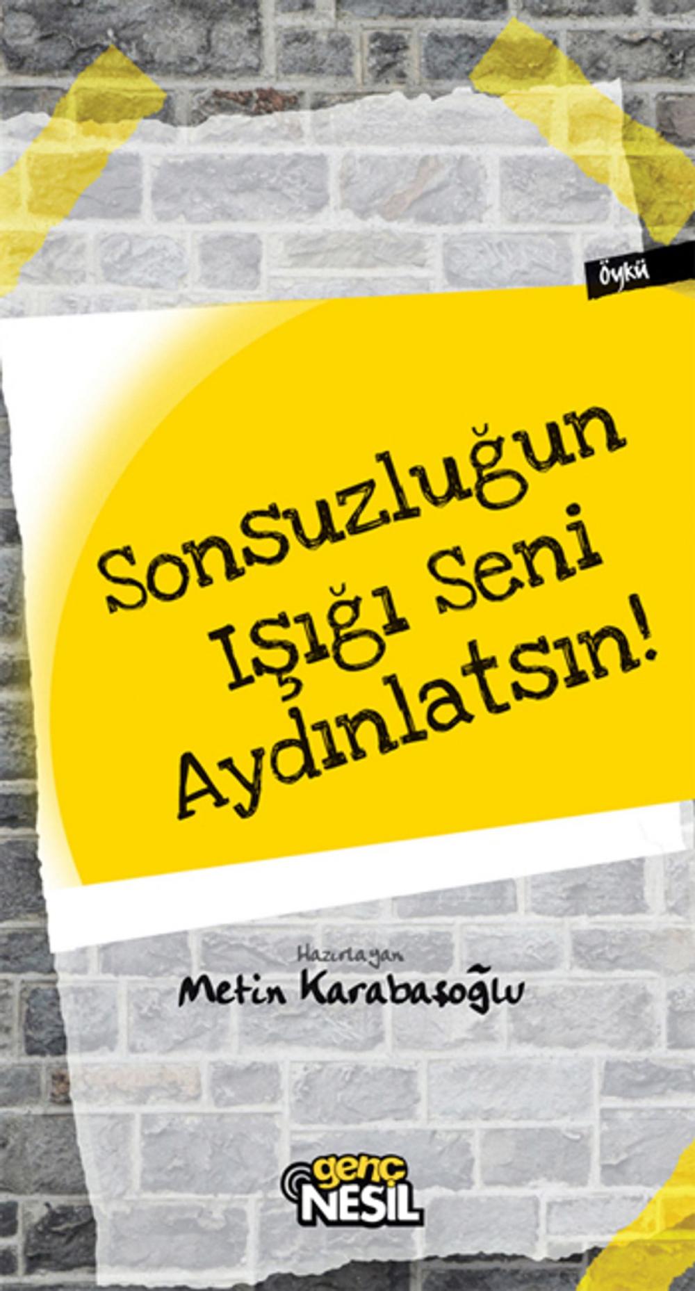 Big bigCover of Sonsuzluğun Işığı Seni Aydınlatsın!