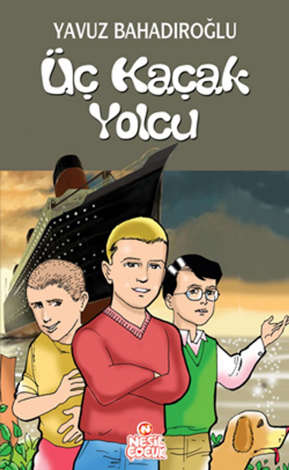 Big bigCover of Üç Kaçak Yolcu