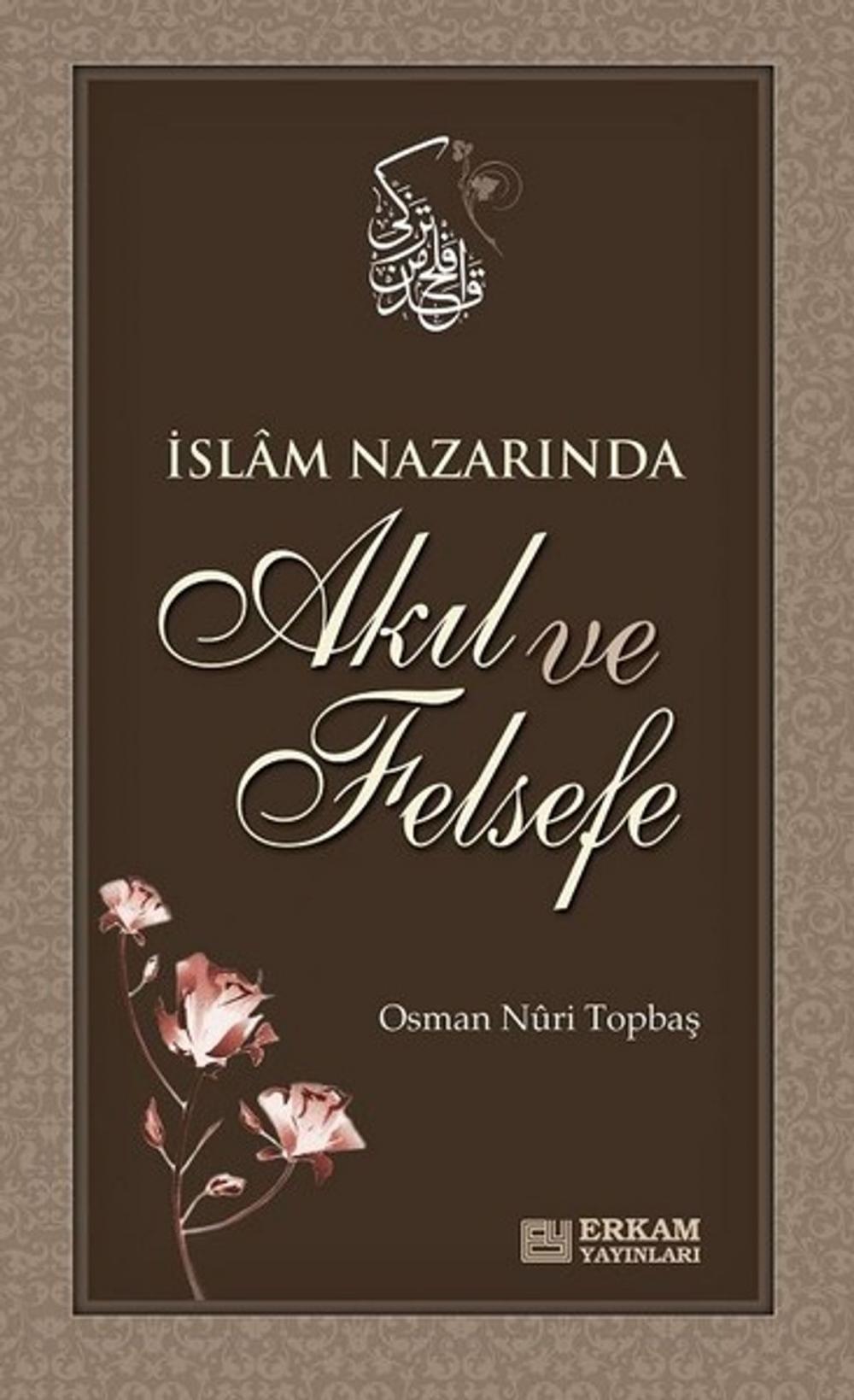 Big bigCover of İslam Nazarında Akıl ve Felsefe