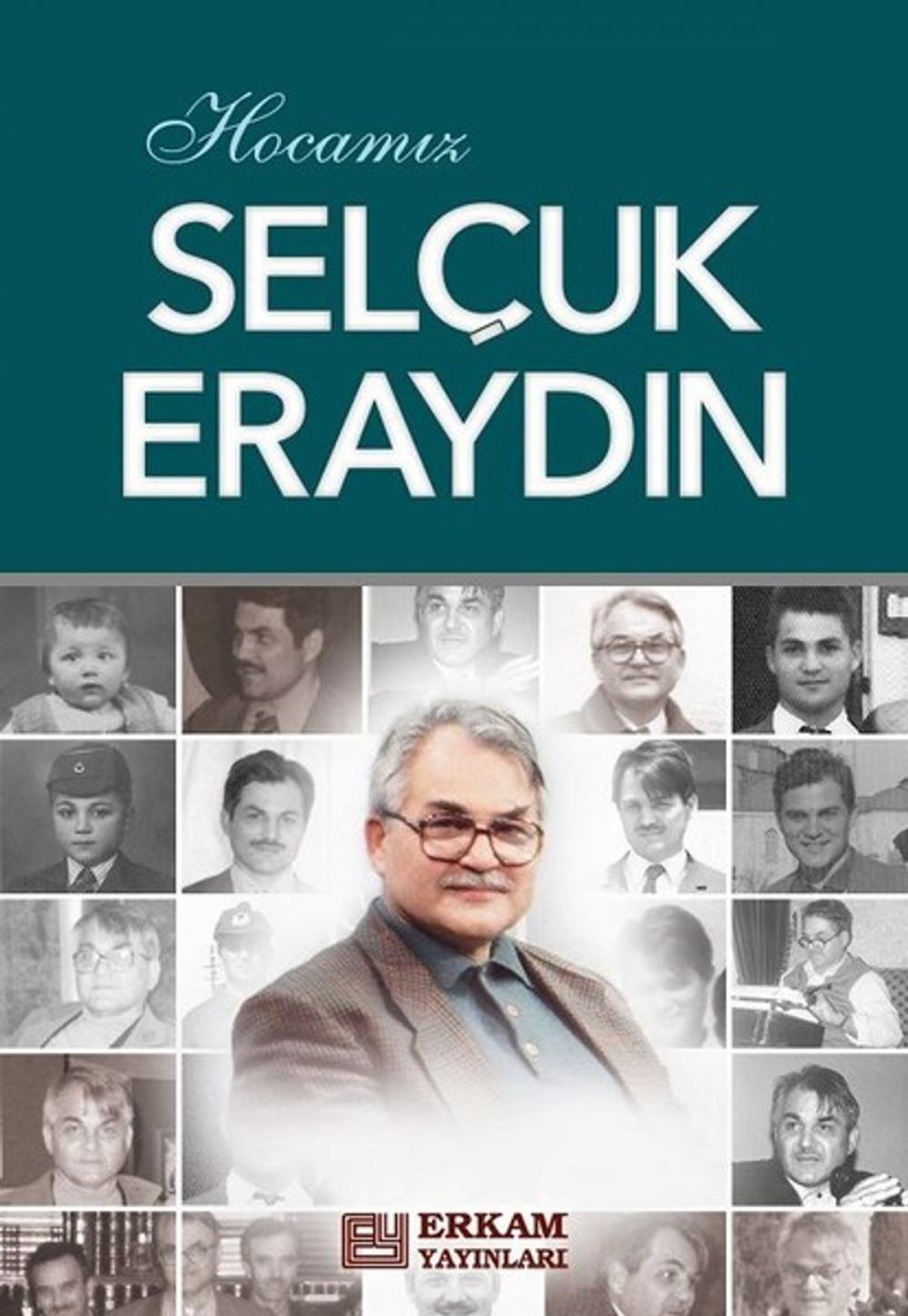 Big bigCover of Hocamız Selçuk Eraydın