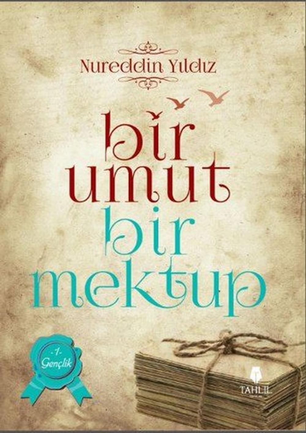 Big bigCover of Bir Umut Bir Mektup 1. Cilt - Gençlik