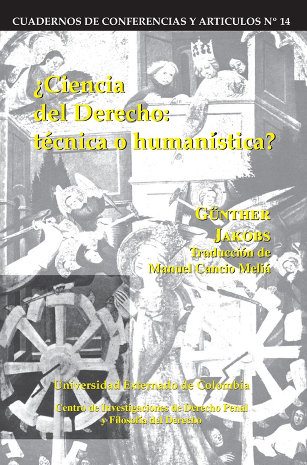 Big bigCover of Ciencia del derecho: Técnica o humanística