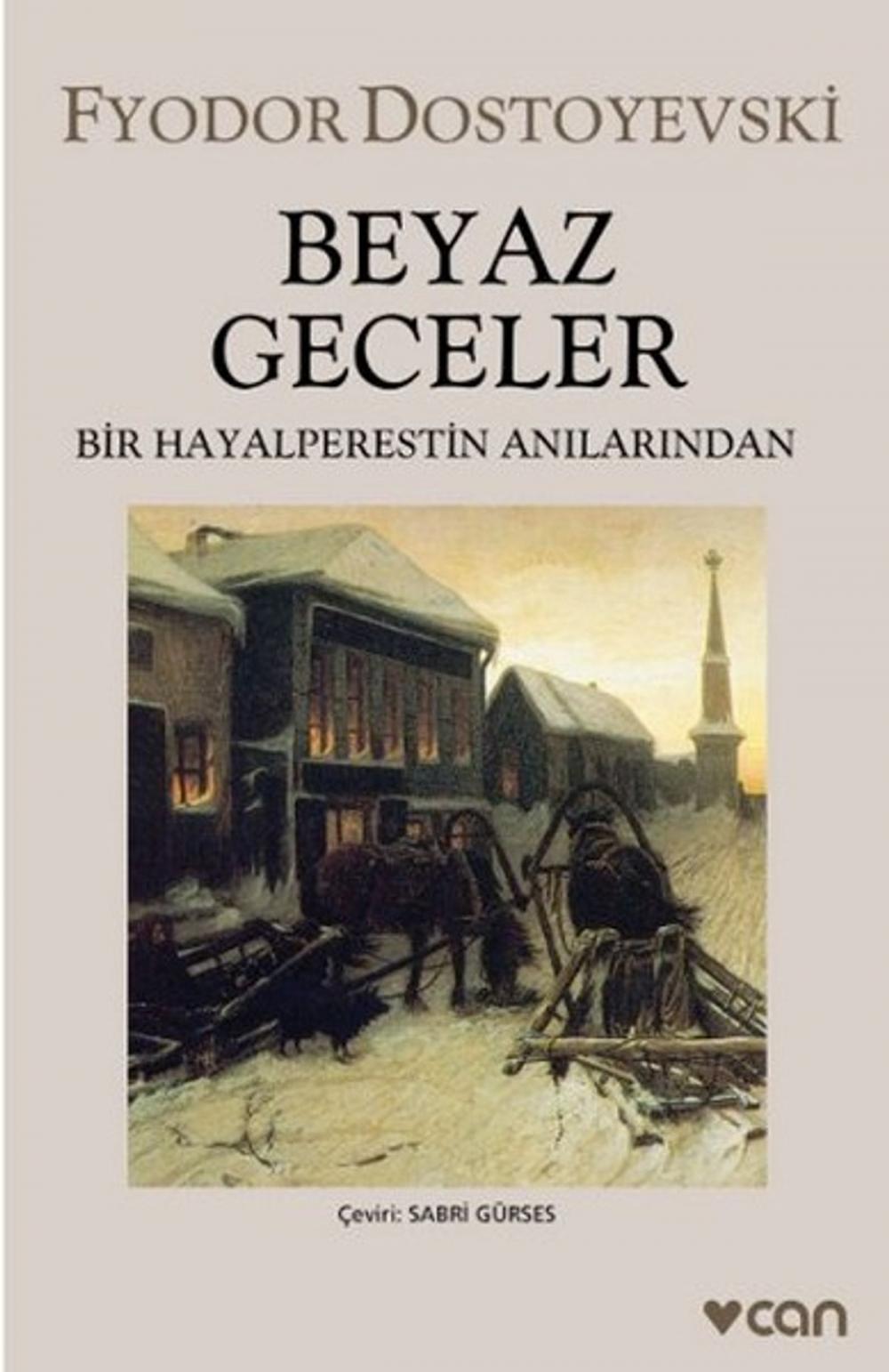 Big bigCover of Beyaz Geceler - Bir Hayalperestin Anıları