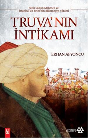Cover of the book Truva'nın İntikamı by Mehmet Mazak