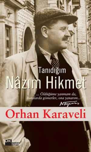 Cover of the book Tanıdığım Nazım Hikmet by Stefan Zweig