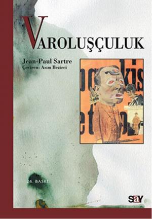 Cover of the book Varoluşçuluk by Jean-Jacques Rousseau