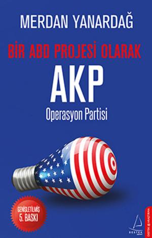 Cover of the book Operasyon Partisi - Bir ABD Projesi Olarak AKP by Mustafa Göçen