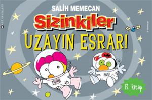 Cover of the book Sizinkiler 13 - Uzayın Esrarı by Salih Memecan