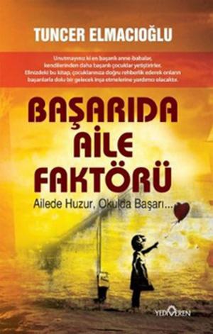 Cover of the book Başarıda Aile Faktörü by Hamdi Kalyoncu, Zafer Dürer