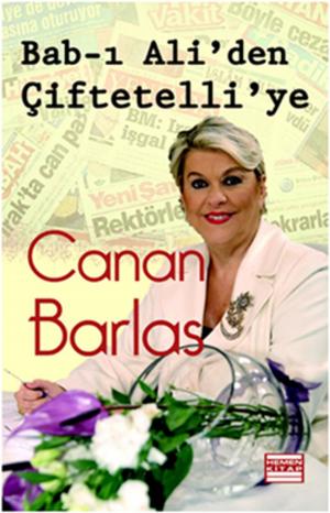 Cover of the book Bab-ı Ali'den Çiftetelli'ye by Cheryl Anne Gardner