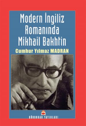 bigCover of the book Modern İngiliz Romanında Mikhail Bakhtin by 