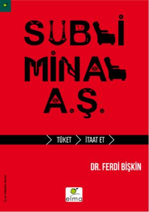 Cover of the book Subliminal A.Ş by Ferrin İlbay Yalnız
