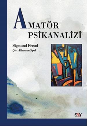 Cover of the book Amatör Psikanalizi by Jean-Jacques Rousseau