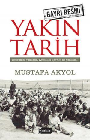 Cover of the book Gayri Resmi Yakın Tarih by Mahmut Kaplan