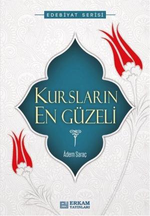 Cover of the book Kursların En Güzeli by Adem Ergül