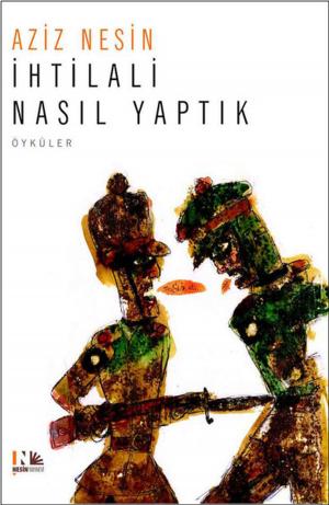Cover of the book İhtilali Nasıl Yaptık by Zi Gu