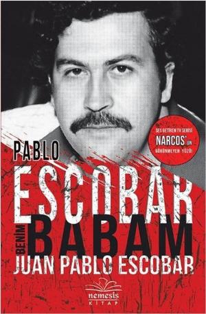 Cover of the book Pablo Escobar Benim Babam by Pat Black