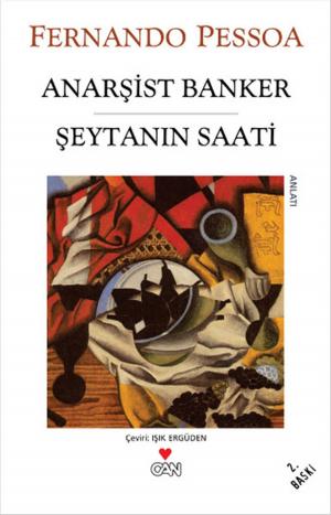 Cover of the book Anarşist Banker Şeytanın Saati by Can Dündar, Celal Kazdağlı