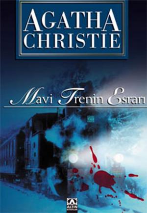 Cover of the book Mavi Trenin Esrarı by Agatha Christie