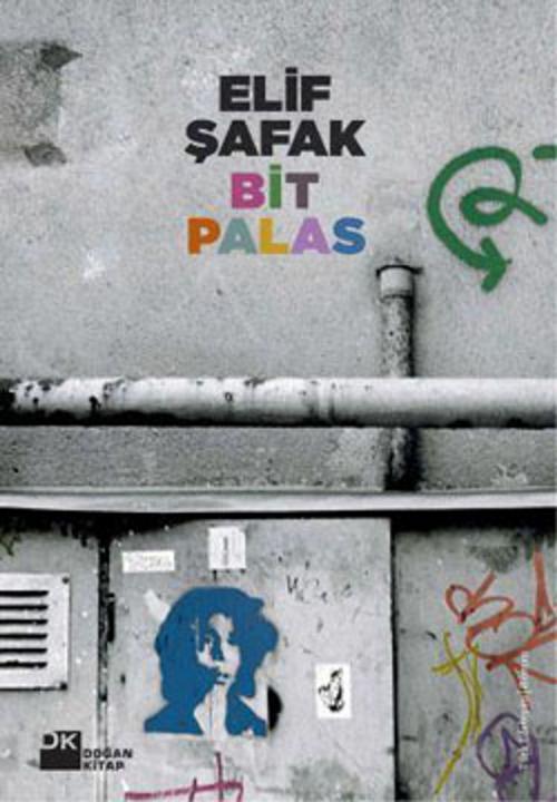 Cover of the book Bit Palas by Elif Şafak, Doğan Kitap