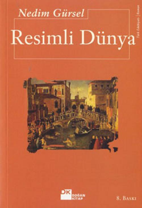 Cover of the book Resimli Dünya by Nedim Gürsel, Doğan Kitap