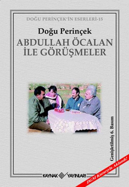 Cover of the book Abdullah Öcalan İle Görüşmeler by Doğu Perinçek, Kaynak Yayınları